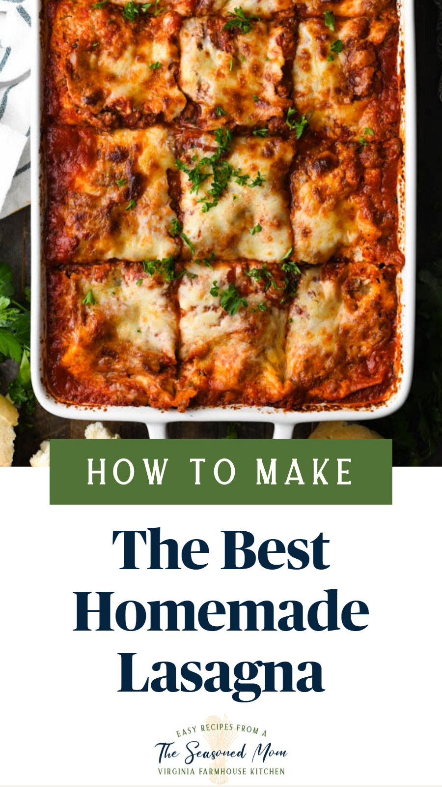 The Best Homemade Lasagna