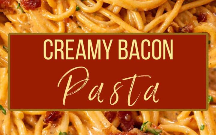 creamy bacon pasta recipe